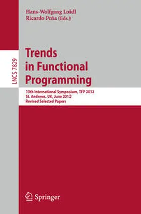 Loidl / Peña |  Trends in Functional Programming | eBook | Sack Fachmedien