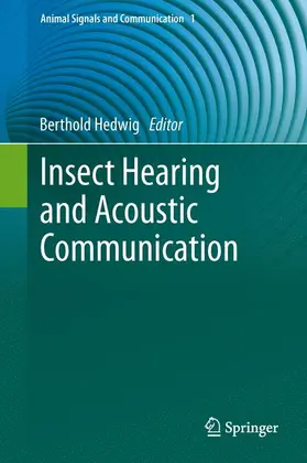 Hedwig |  Insect Hearing and Acoustic Communication | Buch |  Sack Fachmedien