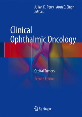 Singh / Perry | Clinical Ophthalmic Oncology | Buch | 978-3-642-40491-7 | sack.de