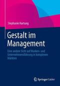 Hartung |  Gestalt im Management | Buch |  Sack Fachmedien
