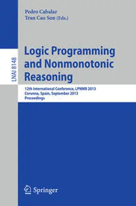 Cabalar / Son | Logic Programming and Nonmonotonic Reasoning | E-Book | sack.de