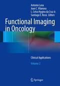 Luna / Vilanova / Hygino Da Cruz Jr. |  Functional Imaging in Oncology | Buch |  Sack Fachmedien