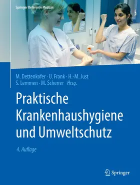 Dettenkofer / Frank / Scherrer |  Praktische Krankenhaushygiene und Umweltschutz | Buch |  Sack Fachmedien