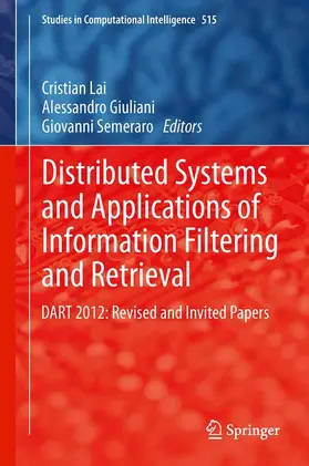 Lai / Semeraro / Giuliani |  Distributed Systems and Applications of Information Filtering and Retrieval | Buch |  Sack Fachmedien