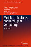 Park / Adeli / Woungang |  Mobile, Ubiquitous, and Intelligent Computing | eBook | Sack Fachmedien
