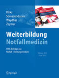 Dirks / Somasundaram / Waydhas |  Weiterbildung Notfallmedizin | eBook | Sack Fachmedien