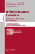 Forner / Müller / Stein |  Information Access Evaluation. Multilinguality, Multimodality, and Visualization | Buch |  Sack Fachmedien