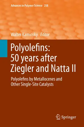 Kaminsky |  Polyolefins: 50 years after Ziegler and Natta II | Buch |  Sack Fachmedien