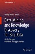 Chu |  Data Mining and Knowledge Discovery for Big Data | Buch |  Sack Fachmedien