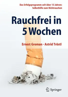 Groman / Tröstl |  Rauchfrei in 5 Wochen | Buch |  Sack Fachmedien