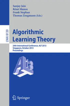 Jain / Munos / Stephan |  Algorithmic Learning Theory | eBook | Sack Fachmedien