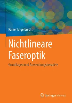 Engelbrecht |  Nichtlineare Faseroptik | Buch |  Sack Fachmedien