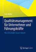 Müller |  Qualitätsmanagement für Unternehmer und Führungskräfte | eBook | Sack Fachmedien