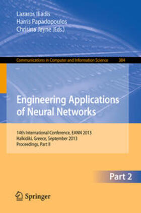 Iliadis / Jayne / Papadopoulos |  Engineering Applications of Neural Networks | Buch |  Sack Fachmedien
