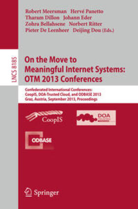 Meersman / Panetto / Dillon |  On the Move to Meaningful Internet Systems: OTM 2013 Conferences | Buch |  Sack Fachmedien