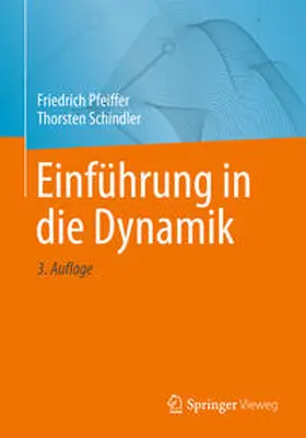 Pfeiffer / Schindler |  Einführung in die Dynamik | eBook | Sack Fachmedien