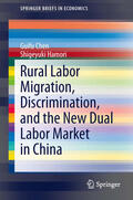 Chen / Hamori |  Rural Labor Migration, Discrimination, and the New Dual Labor Market in China | eBook | Sack Fachmedien