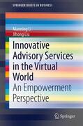 Liu / Li |  Innovative Advisory Services in the Virtual World | Buch |  Sack Fachmedien