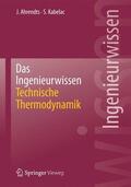 Kabelac / Ahrendts |  Das Ingenieurwissen: Technische Thermodynamik | Buch |  Sack Fachmedien