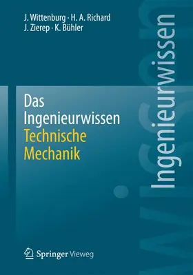 Wittenburg / Bühler / Richard |  Das Ingenieurwissen: Technische Mechanik | Buch |  Sack Fachmedien