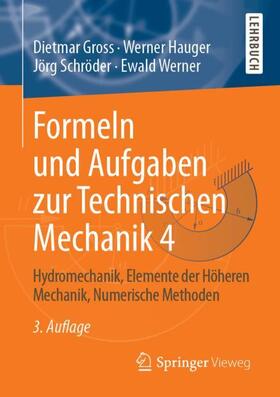 Gross / Hauger / Schröder | Formeln und Aufgaben zur Technischen Mechanik 4 | Buch | 978-3-642-41133-5 | sack.de