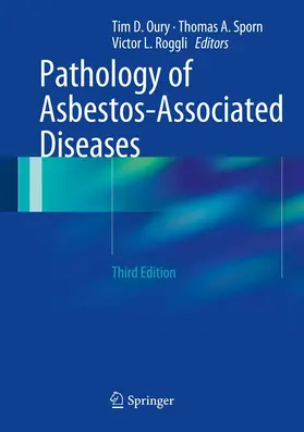 Oury / Sporn / Roggli |  Pathology of Asbestos-Associated Diseases | eBook | Sack Fachmedien