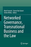 Fenwick / Van Uytsel / Wrbka |  Networked Governance, Transnational Business and the Law | eBook | Sack Fachmedien