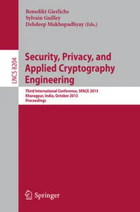 Gierlichs / Guilley / Mukhopadhyay | Security, Privacy, and Applied Cryptography Engineering | E-Book | sack.de