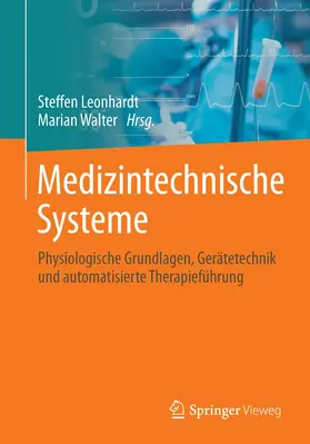 Leonhardt / Walter | Medizintechnische Systeme | Buch | 978-3-642-41238-7 | www.sack.de