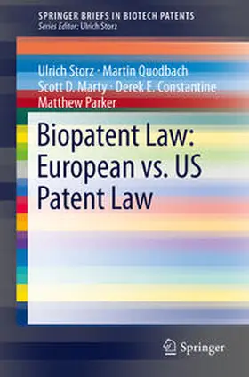 Storz / Quodbach / Parker |  Biopatent Law: European vs. US Patent Law | Buch |  Sack Fachmedien