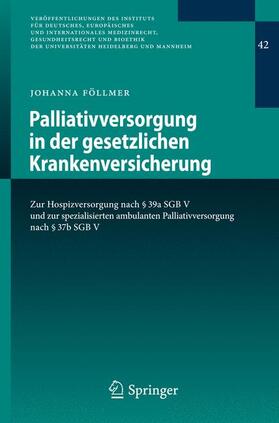 Föllmer |  Palliativversorgung in der gesetzlichen Krankenversicherung | Buch |  Sack Fachmedien