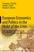 Petrakis / Kostis / Valsamis |  European Economics and Politics in the Midst of the Crisis | eBook | Sack Fachmedien