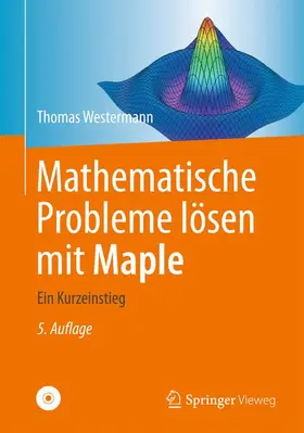 Westermann | Mathematische Probleme lösen mit Maple | Medienkombination | 978-3-642-41351-3 | sack.de