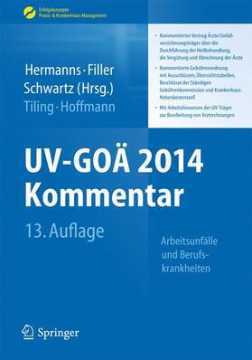 Hermanns / Filler / Schwartz | UV-GOÄ 2014 Kommentar | Buch | 978-3-642-41355-1 | sack.de