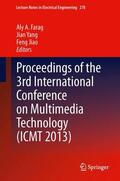 Farag / Jiao / Yang |  Proceedings of the 3rd International Conference on Multimedia Technology (ICMT 2013) | Buch |  Sack Fachmedien