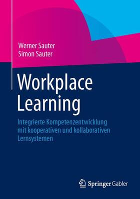 Sauter | Workplace Learning | Buch | 978-3-642-41417-6 | sack.de