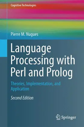 Nugues | Language Processing with Perl and Prolog | Buch | 978-3-642-41463-3 | www.sack.de