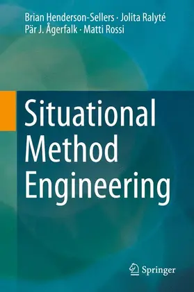 Henderson-Sellers / Rossi / Ralyté |  Situational Method Engineering | Buch |  Sack Fachmedien