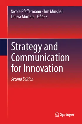 Pfeffermann / Minshall / Mortara |  Strategy and Communication for Innovation | eBook | Sack Fachmedien