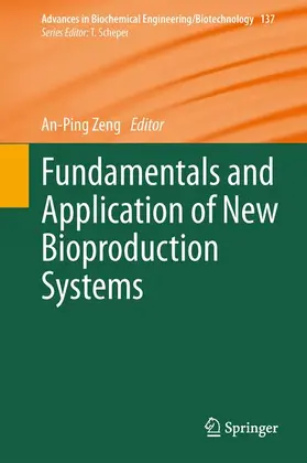 Zeng |  Fundamentals and Application of New Bioproduction Systems | Buch |  Sack Fachmedien