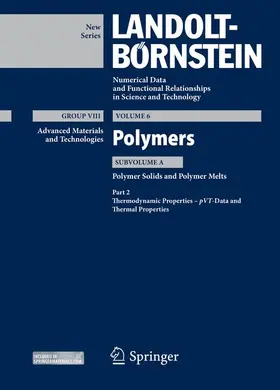 Arndt / Lechner / Pionteck | Part 2: Thermodynamic Properties – pVT – Data and Thermal Properties | Buch | 978-3-642-41541-8 | sack.de