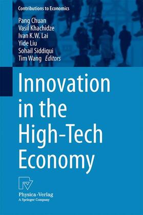 Chuan / Khachidze / Wang | Innovation in the High-Tech Economy | Buch | 978-3-642-41584-5 | sack.de