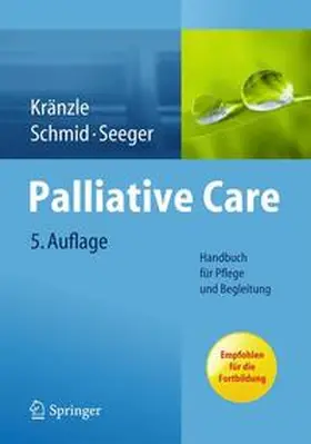 Kränzle / Schmid / Seeger |  Palliative Care | Buch |  Sack Fachmedien