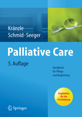 Kränzle / Schmid / Seeger |  Palliative Care | eBook | Sack Fachmedien