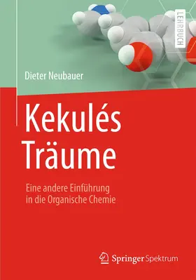 Neubauer | Kekulés Träume | Buch | 978-3-642-41709-2 | www.sack.de