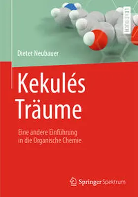 Neubauer |  Kekulés Träume | eBook | Sack Fachmedien