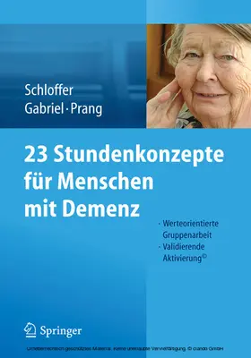 Schloffer / Gabriel / Prang |  23 Stundenkonzepte für Menschen mit Demenz | eBook | Sack Fachmedien