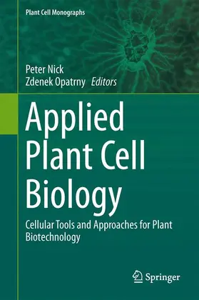 Opatrny / Nick | Applied Plant Cell Biology | Buch | 978-3-642-41786-3 | www.sack.de