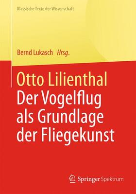 Lukasch | Otto Lilienthal | Buch | 978-3-642-41811-2 | sack.de