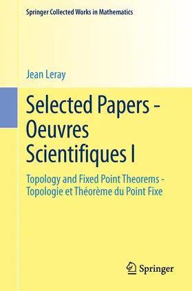 Leray / Malliavin |  Selected Papers - Oeuvres Scientifiques I | Buch |  Sack Fachmedien
